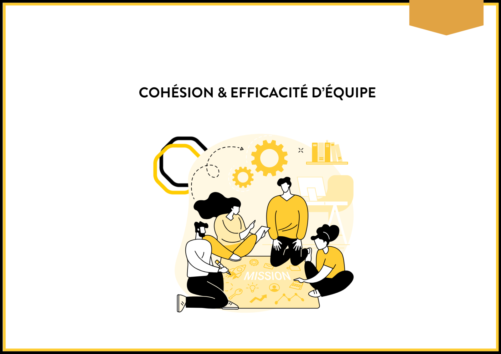 Cohésion & Efficacité d’Équipe